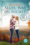 Alles, was du suchst: Lost in Love Die Green-Mountain-Serie 1 - Marie Force, Tatjana Kruse