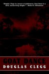Goat Dance - Douglas Clegg