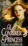 The Conjurer Princess - Vivian Vande Velde