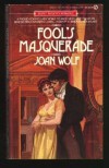 Fool's Masquerade (Signet Regency Romance) - Joan Wolf