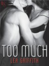 Too Much - Lea Griffith