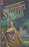 Silverhill - Phyllis A. Whitney