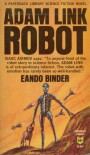 Adam Link - Robot - Eando Binder, Earl Binder, Otto Binder