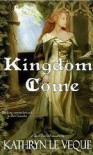 Kingdom Come - Kathryn Le Veque