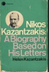 Nikos Kazantzakis: A Biography Based on His Letters - Helen Kazantzakis, Amy Mims