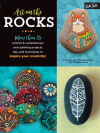 Art on the Rocks: More than 35 colorful & contemporary rock-painting projects, tips, and techniques to inspire your creativity! - Marisa Redondo, F. Sehnaz Bac, Margaret A Pericak-Vance