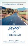 A Bump in the Road - Susan Arnold, Brandon Arnold