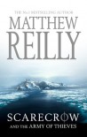 Scarecrow And the Army of Thieves - Matthew Reilly