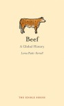 Beef: A Global History - Lorna Piatti-Farnell