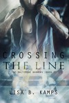 Crossing the Line (The Baltimore Banners Book 1) - Lisa B. Kamps