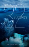 32 Seconds - Johanna K. Pitcairn