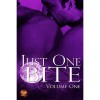 Just One Bite: Volume One - Scarlet Blackwell, J.L. Merrow, Josephine Myles, Erik Orrantia, Nix Winter, Stevie Woods