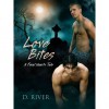 Love Bites: A Feral Hearts Tale - D. River