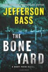 The Bone Yard - Jefferson Bass