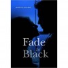 Fade to Black (Deadlines & Diamonds, #1) - Morgan Kearns