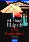 Der Spekulant - Michael Ridpath