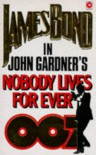 Nobody Lives Forever - John Gardner