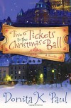 Two Tickets to the Christmas Ball: A Novella - Donita K. Paul