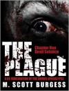 The Plague: Dead Solstice (Episode 1) - M. Scott Burgess