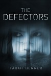 The Defectors - Tarah Benner