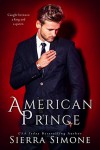American Prince (New Camelot Trilogy #2) - Sierra Simone