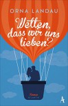 Wetten, dass wir uns lieben? - Orna Landau, Gaby Wurster