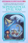 Supervivencia En El Mar (Elige Tu Propia Aventura, #25) - Edward Packard, Paul Granger, Nora Watson