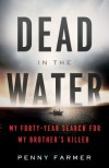 Dead In The Water - Penny Farmer