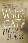 White Cat  - Holly Black