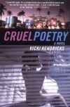 Cruel Poetry - Vicki Hendricks