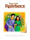 Tales of the Resistance - David R. Mains, Karen Burton Mains