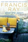 After the Dawn: A Family Affair Novel - Francis Ray