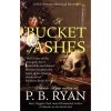 A Bucket of Ashes (Gilded Age Mystery, #6) - P.B. Ryan