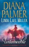 Untameable - Diana Palmer, Linda Lael Miller