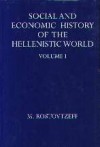 The Social & Economic History of the Hellenistic World (Academic Monograph Reprint) - Michael Ivanovitch Rostovzeff, Mijhail I. Rostvizeffm