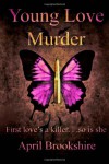 Young Love Murder (Young Assassins 1) - April Brookshire