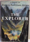 The Explorer First Edition 1964 - Frances Parkinson Keyes