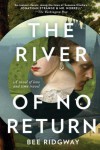 The River of No Return - Bee Ridgway