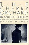 The Cherry Orchard - Anton Chekhov, David Mamet