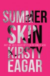 Summer Skin - Kirsty Eagar