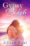Gypsy Beach: A Gypsy Beach Novel - Jillian Neal, Chasity Jenkins-Patrick