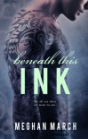 Beneath This Ink - Meghan March
