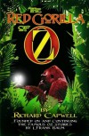The Red Gorilla of Oz - Richard Capwell