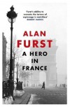 A Hero in France - Alan Furst