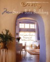 More Straw Bale Building: A Complete Guide to Designing and Building with Straw - Chris Magwood, Peter Mack