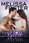 Brett (Bad Billionaires After Dark #4) - Melissa Foster