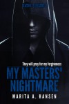 My Masters' Nightmare Season 1, Episode 15 "Finale" -  Marita A. Hansen