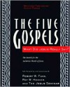 The Five Gospels: The Search for the Authentic Words of Jesus - Robert W. Funk, Roy W. Hoover, Jesus Seminar