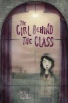 The Girl Behind the Glass - Jane       Kelley