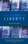 Liberty: Incorporating Four Essays on Liberty - Isaiah Berlin, Henry Hardy